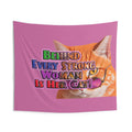 Behind Every Strong Woman Is Her Cat! Indoor Wall Tapestries