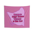 Pink Behind Every Strong Woman Is Her Cat! Indoor Wall Tapestries