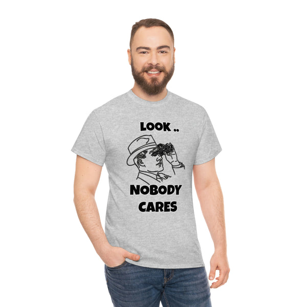 Sarcastic 'Nobody Cares' Tee for the Unbothered