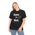 Gamer At Work Shirt | Gaming Enthusiast| Stylish Shirt Unisex Heavy Cotton Tee