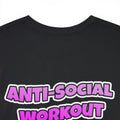 Anti Social Workout Shirt - Perfect for Introverts and Gym Rats Alike!