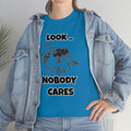 Sarcastic 'Nobody Cares' Tee for the Unbothered