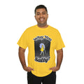 Why You Salty? Humorous Tee for Casual Wear or Gift