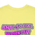 Anti Social Workout Shirt - Perfect for Introverts and Gym Rats Alike!