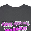 Anti Social Workout Shirt - Perfect for Introverts and Gym Rats Alike!