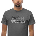 I Was Born To Workout _ns23 _mkpt44