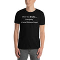 STANDOUT Funny Distancing Short-Sleeve Unisex T-Shirt - P&Rs House